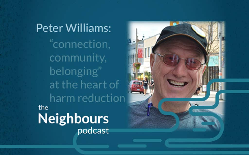 Neighbours podcast: Peter Williams on how “connection, community and ...